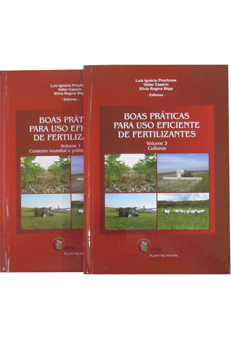 BOAS PRÁTICAS PARA USO EFICIENTE DE FERTILIZANTES Vol. 1 e Vol. 3